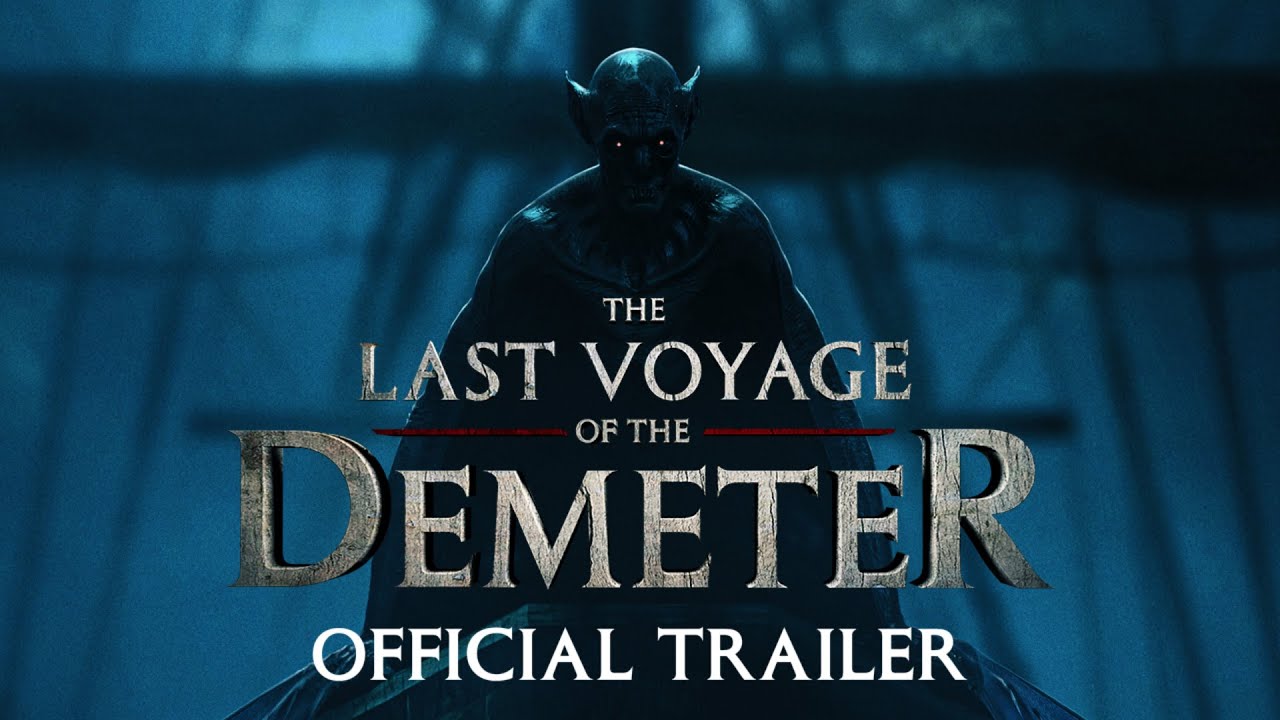 New Movie The Last Voyage Of The Demeter Opening August 11th   Maxresdefault 